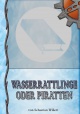 Cover von Wasserrattlinge oder Piratten